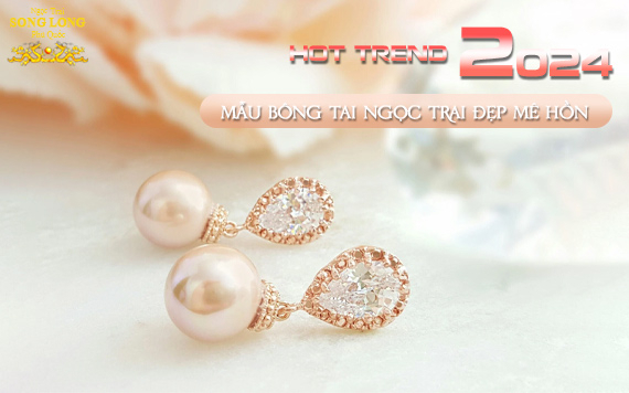 Những Mẫu Bông Tai Ngọc Trai Đẹp Mê Hồn [HOT TREND 2024]